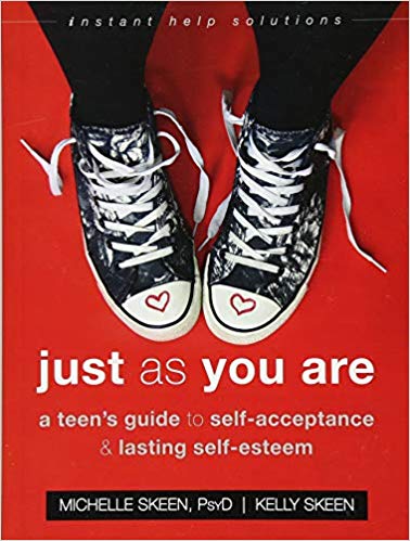 Just As You Are: A Teen’s Guide to Self-Acceptance and Lasting Self-Esteem (The Instant Help Solutions Series)